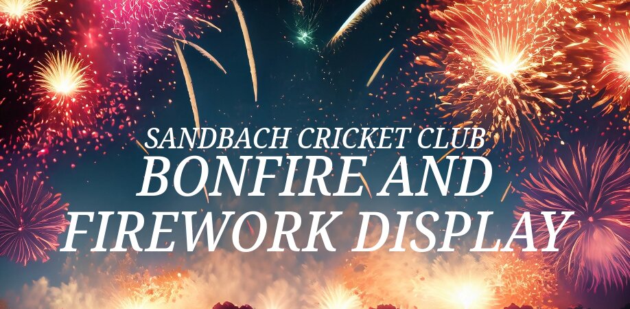 Sandbach Cricket Club Bonfire and Fireworks Display