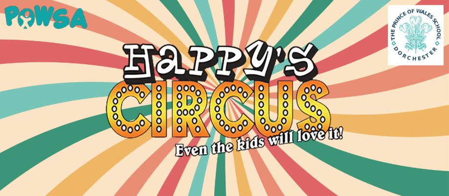 POWSA presents…Happy’s Circus!