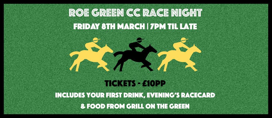 Roe Green Race Night | Friday 8th March 