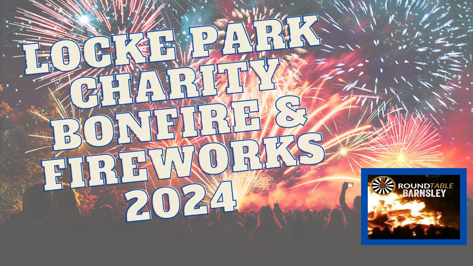 Locke Park Charity Bonfire and Fireworks Display 2024