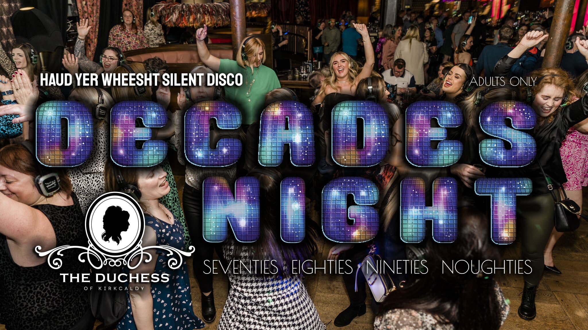 Silent Disco DECADES NIGHT at the Duchess 18+