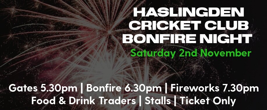 Haslingden Cricket Club Bonfire & Firework Display 2024