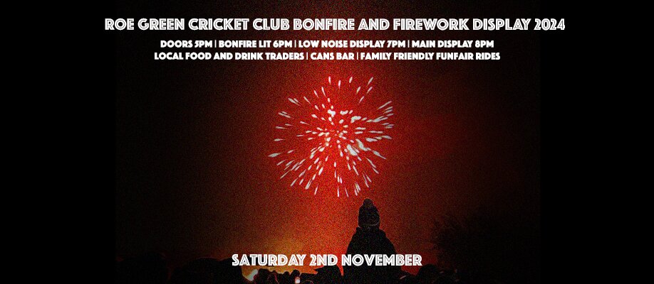 Roe Green Cricket Club - Bonfire and Firework Display 2024