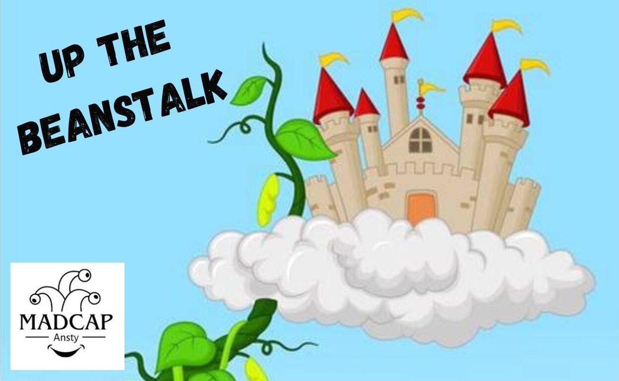 Up The Beanstalk | Madcap Productions 