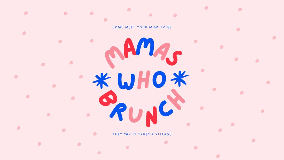  Mamas Who Brunch - Working Mamas Supper Club Launch | 27th February 