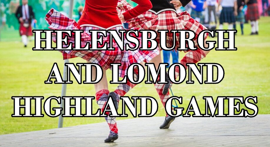 Helensburgh and Lomond Highland Games 2025