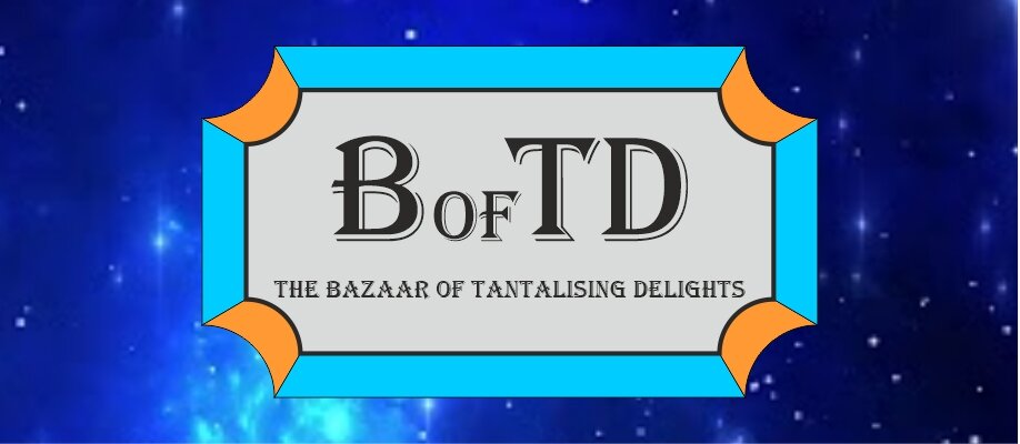 The Bazaar of Tantalising Delights