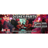 Disney Party Friday 30th August