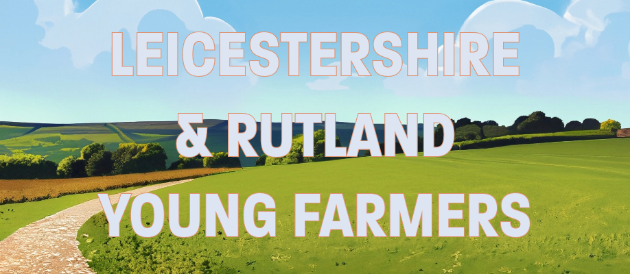 Leicestershire & Rutland YFC Present...