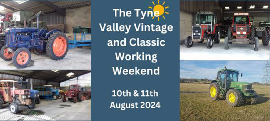 The Tyne Valley Vintage and Classic Working Weekend